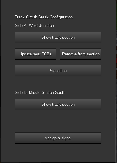 The Track Circuit Break configuration GUI with one section assigned. On the button set for section A, in addition to the Show track section and Signalling buttons, in between those buttons are two new buttons: one on the left labelled "Update near TCBs" and the other on the right labelled "Remove from section". The Section B area is unaffected as it has nothing assigned.